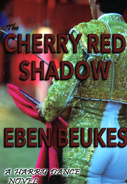 The Cherry Red Shadow - Novels by Eben Beukes