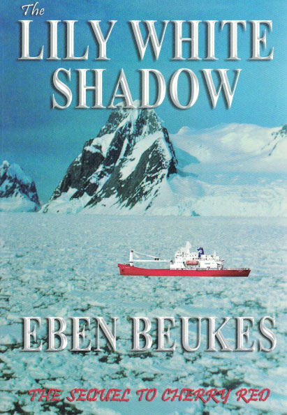 The Lily White Shadow - Novels by Eben Beukes